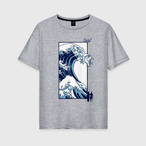 Женская футболка оверсайз Серфинг - большая волна в Канагаве / Меланж – фото 1