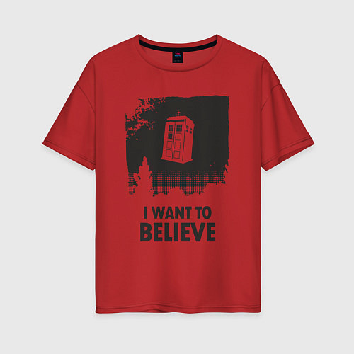 Женская футболка оверсайз Tardis - I want to believe / Красный – фото 1