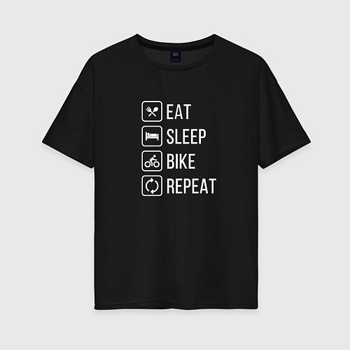 Женская футболка оверсайз Eat sleep bike repeat / Черный – фото 1