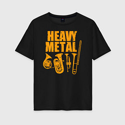 Женская футболка оверсайз Heavy metal - медные духовые