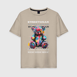 Футболка оверсайз женская Медведь плюшевый в тренде - граффити, цвет: миндальный