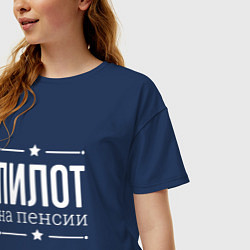 Футболка оверсайз женская Пилот - на пенсии, цвет: тёмно-синий — фото 2