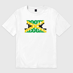 Футболка оверсайз женская Roots rock reggae, цвет: белый