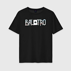 Футболка оверсайз женская Balatro logo, цвет: черный