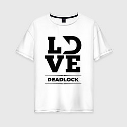 Женская футболка оверсайз Deadlock love classic