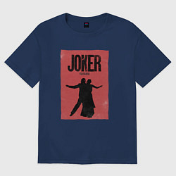 Футболка оверсайз женская Джокер - Безумие на двоих, цвет: тёмно-синий