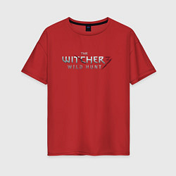 Футболка оверсайз женская The Witcher 3 logo, цвет: красный