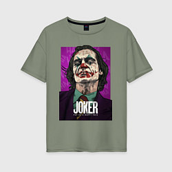 Футболка оверсайз женская Хоакин феникс - джокер, цвет: авокадо