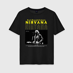 Женская футболка оверсайз Курт Кобейн Nirvana