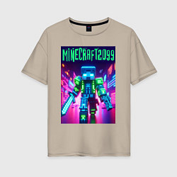 Футболка оверсайз женская Minecraft 2099 - neon glow fantasy, цвет: миндальный