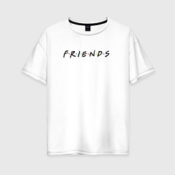 Футболка оверсайз женская Friends, цвет: белый
