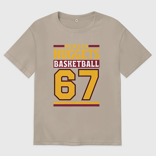 Женская футболка оверсайз Nuggets 67 / Миндальный – фото 1