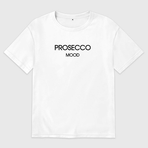Женская футболка оверсайз Prosecco mood collection / Белый – фото 1