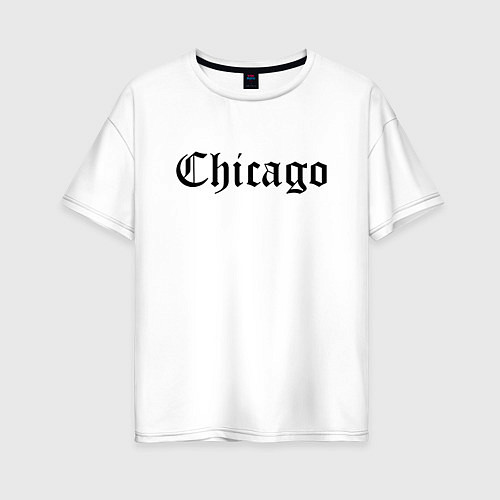 Женская футболка оверсайз Chicago Illinois - USA / Белый – фото 1