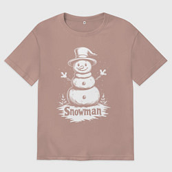 Футболка оверсайз женская Весёлый снеговик в цилиндре, цвет: пыльно-розовый
