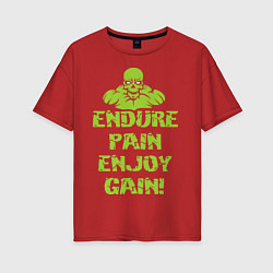 Женская футболка оверсайз Endure pain enjoy gain