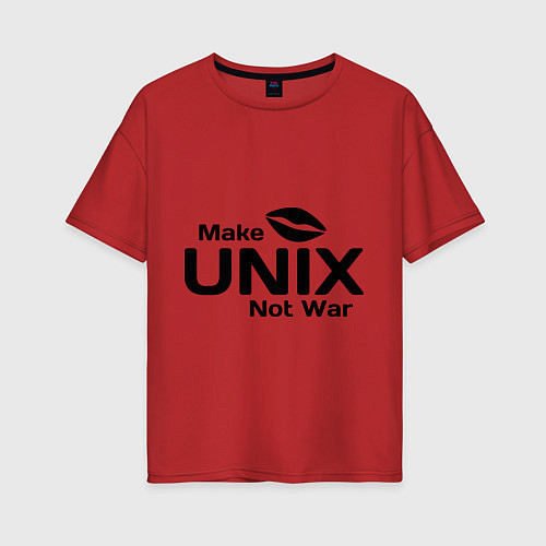 Женская футболка оверсайз Make unix, not war / Красный – фото 1