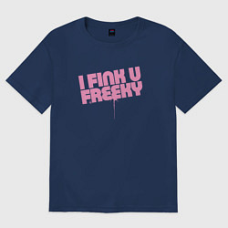 Женская футболка оверсайз I Fink U Freeky