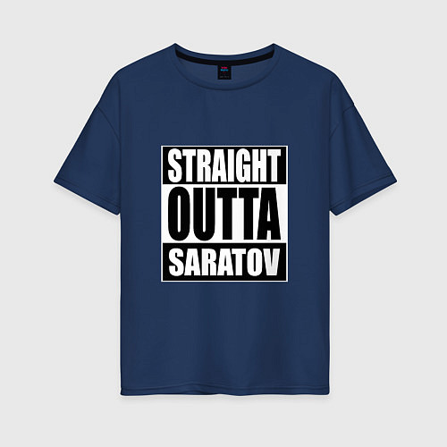 Женская футболка оверсайз Straight Outta Saratov / Тёмно-синий – фото 1