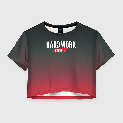 Женский топ Hard Work Pays Off: Red / 3D-принт – фото 1