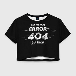 Женский топ ERROR 404