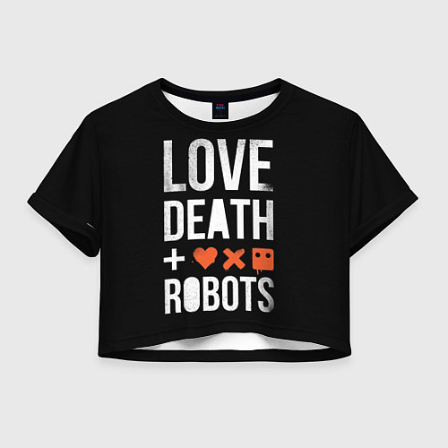 Женский топ Love Death Robots / 3D-принт – фото 1