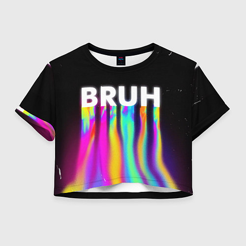 Женский топ BRUH Братан / 3D-принт – фото 1