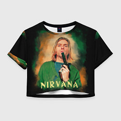 Футболка 3D укороченная женская Nirvana - Kurt Cobain with a gun, цвет: 3D-принт