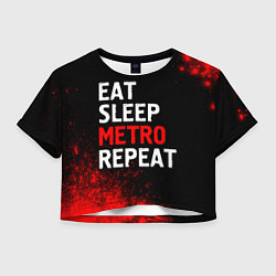 Женский топ Eat Sleep Metro Repeat Арт