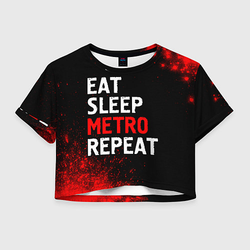 Женский топ Eat Sleep Metro Repeat Арт / 3D-принт – фото 1