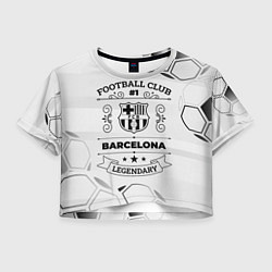 Женский топ Barcelona Football Club Number 1 Legendary