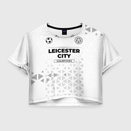 Женский топ Leicester City Champions Униформа / 3D-принт – фото 1