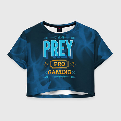 Женский топ Игра Prey: PRO Gaming / 3D-принт – фото 1