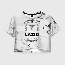 Футболка 3D укороченная женская Lazio Football Club Number 1 Legendary, цвет: 3D-принт