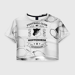 Женский топ Hoffenheim Football Club Number 1 Legendary