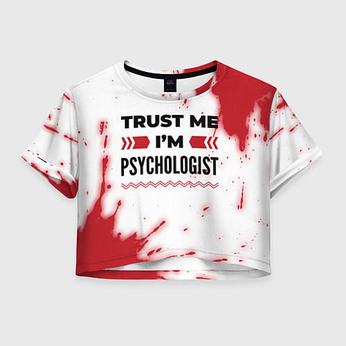 Женский топ Trust me Im psychologist white / 3D-принт – фото 1