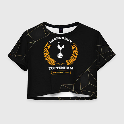 Женский топ Лого Tottenham и надпись legendary football club н / 3D-принт – фото 1