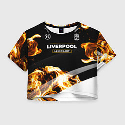 Женский топ Liverpool legendary sport fire