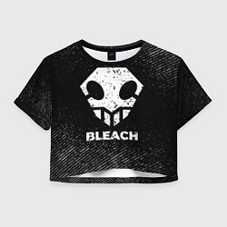 Футболка 3D укороченная женская Bleach с потертостями на темном фоне, цвет: 3D-принт