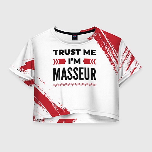 Женский топ Trust me Im masseur white / 3D-принт – фото 1