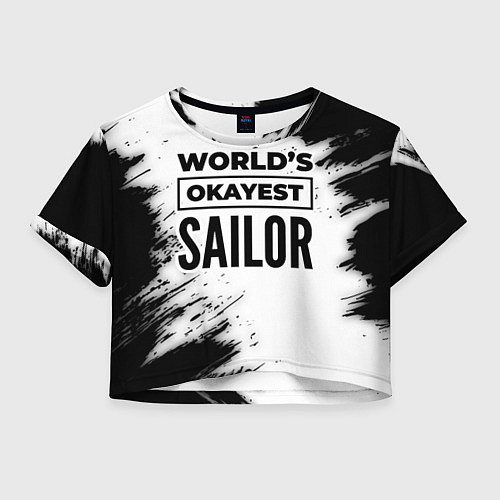 Женский топ Worlds okayest sailor - white / 3D-принт – фото 1