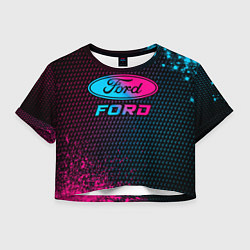 Футболка 3D укороченная женская Ford - neon gradient, цвет: 3D-принт