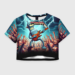 Футболка 3D укороченная женская Бендер рок гитарист - группа Футурама, цвет: 3D-принт