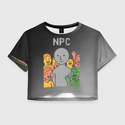 Футболка 3D укороченная женская Я NPC без эмоций, цвет: 3D-принт