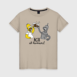 Футболка хлопковая женская Kill all humans, цвет: миндальный