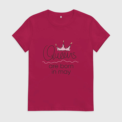 Женская футболка Королевы рождаются в мае / Маджента – фото 1