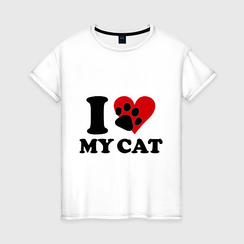 Женская футболка I love my cat - Я люблю свою кошку / Белый – фото 1