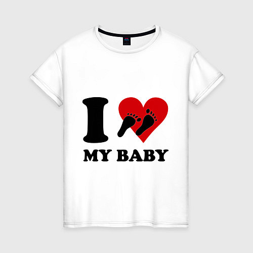 Женская футболка I love my baby / Белый – фото 1