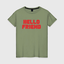 Футболка хлопковая женская Hello Friend, цвет: авокадо