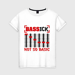 Женская футболка Bassick: Not so basic